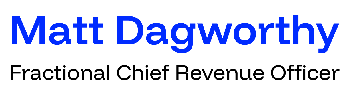 Matt Dagworthy - Fractional Chief Revenue Officer
